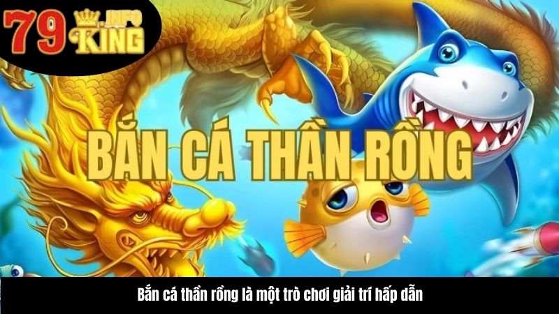 ban-ca-than-rong